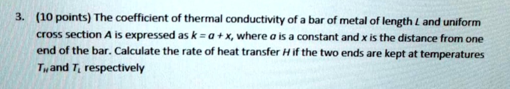 (10 points) The coefficient of thermal conductivity o… - SolvedLib