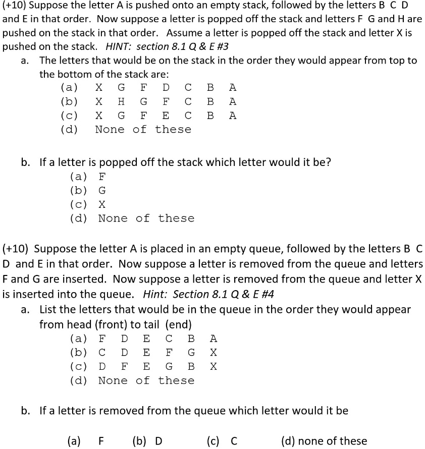 Solved Suppose The Letter A Is Pushed Onto An Empty Stack Followed By The Letters B C D And