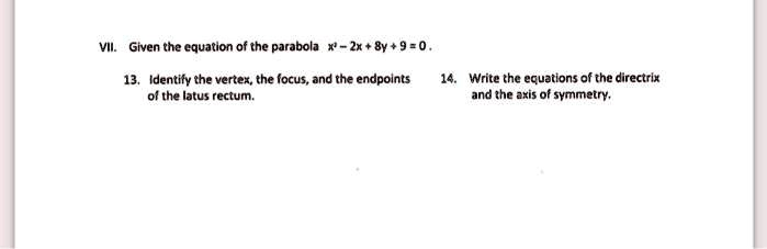Zx Equation SOLVED: Given the equation of the parabola X'-Zx + By + 9 =0 Identify ...