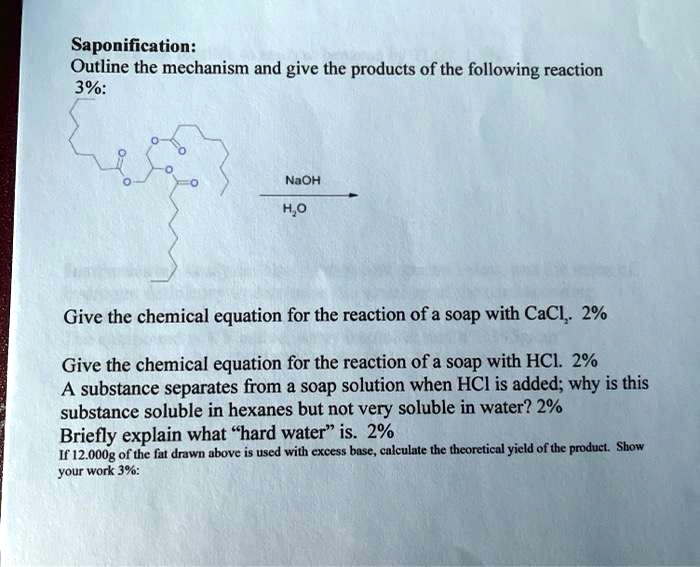 SOLVED Saponification Outline the mechanism and give the products of