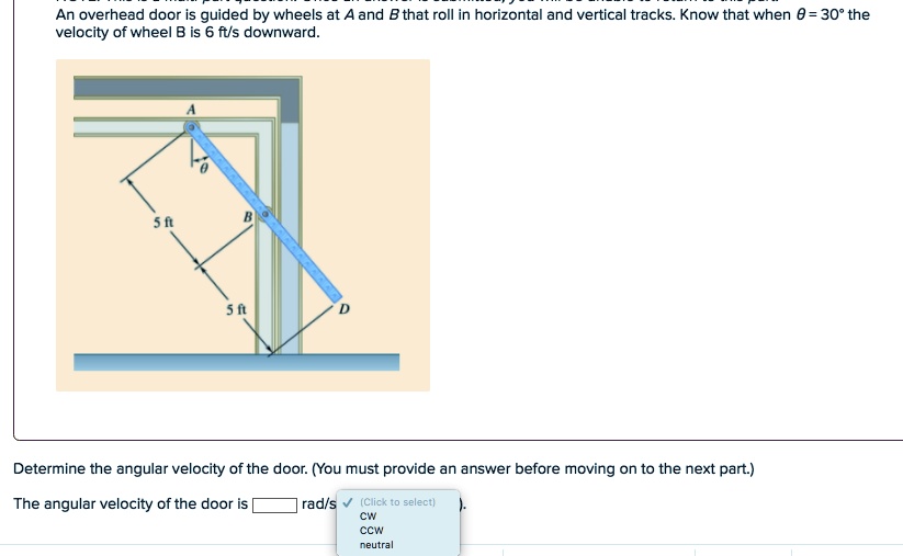 SOLVED: An Overhead Door Is Guided By Wheels At A And B That Roll In ...