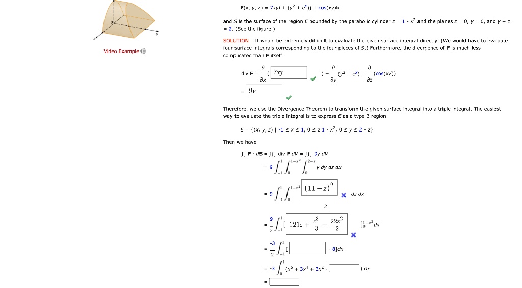 Solved Fix Y 7 7xyi E J Cos Xy K Cunace Fcqion Bounded By The Rabolic Cxllnder X2 And The Planes D V V 7 See The Flgure Solution Woula Be Extremely Difhculc Evaluate The