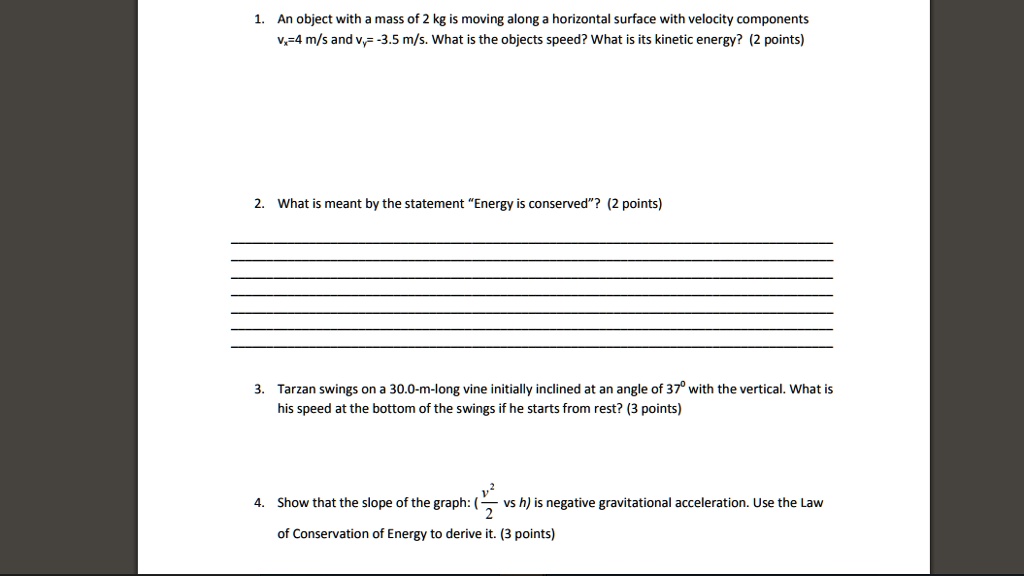 1 an object with a mass of 2 kg is moving along a horizontal surface ...
