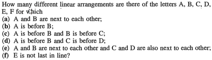 How Many Different Linear Arrangements Are There Of The Letters A, B, C ...