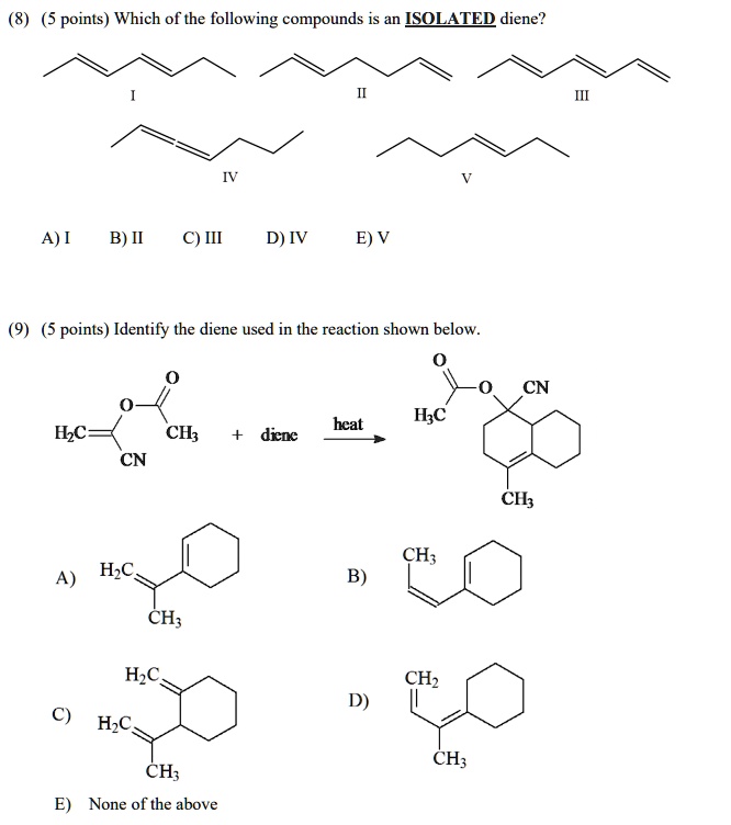 SOLVED: Which of the following compounds is an ISOLATED diene? A) I B ...