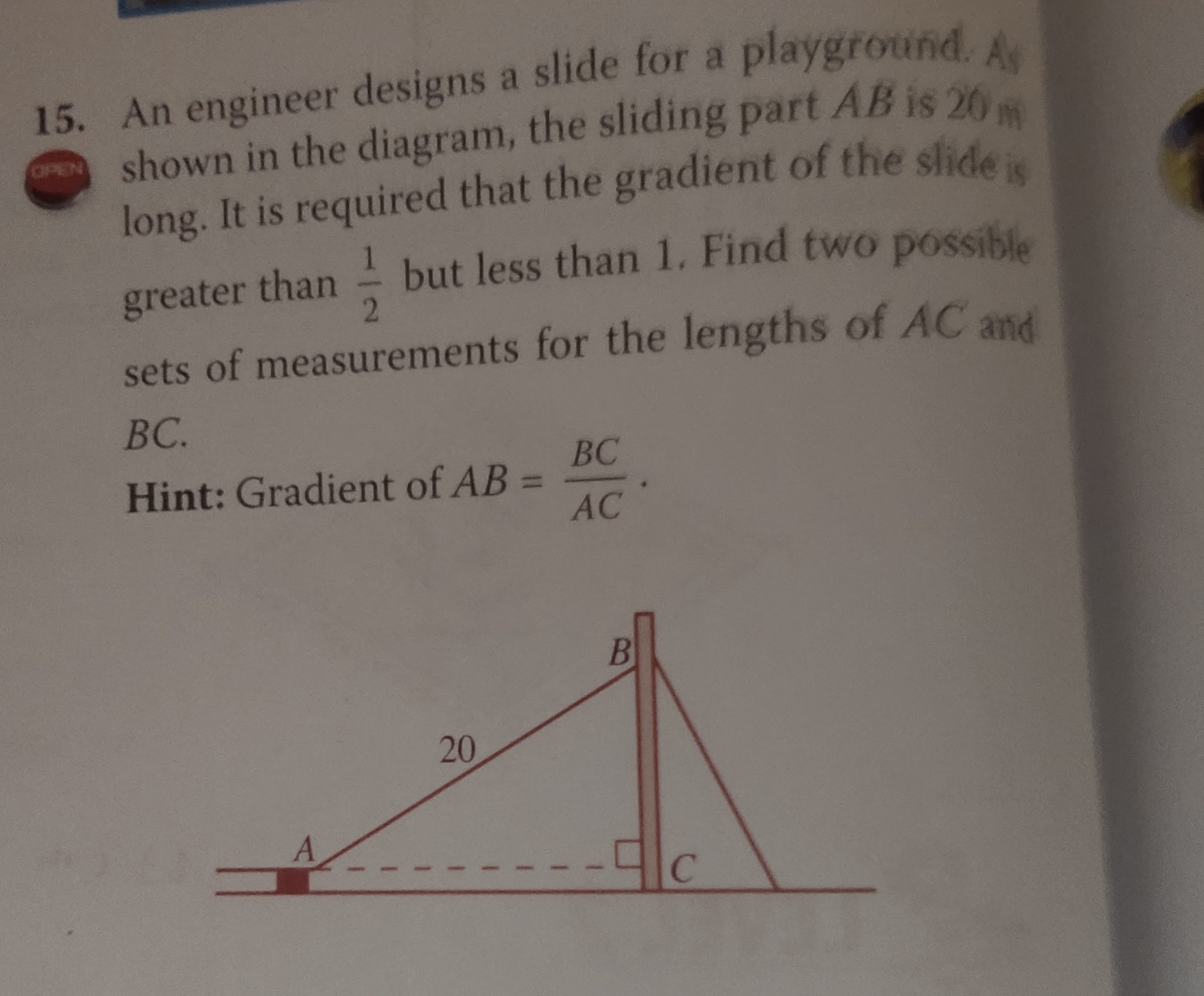 SOLVED: 15. An Engineer Designs A Slide For A Playground. As Shown In ...