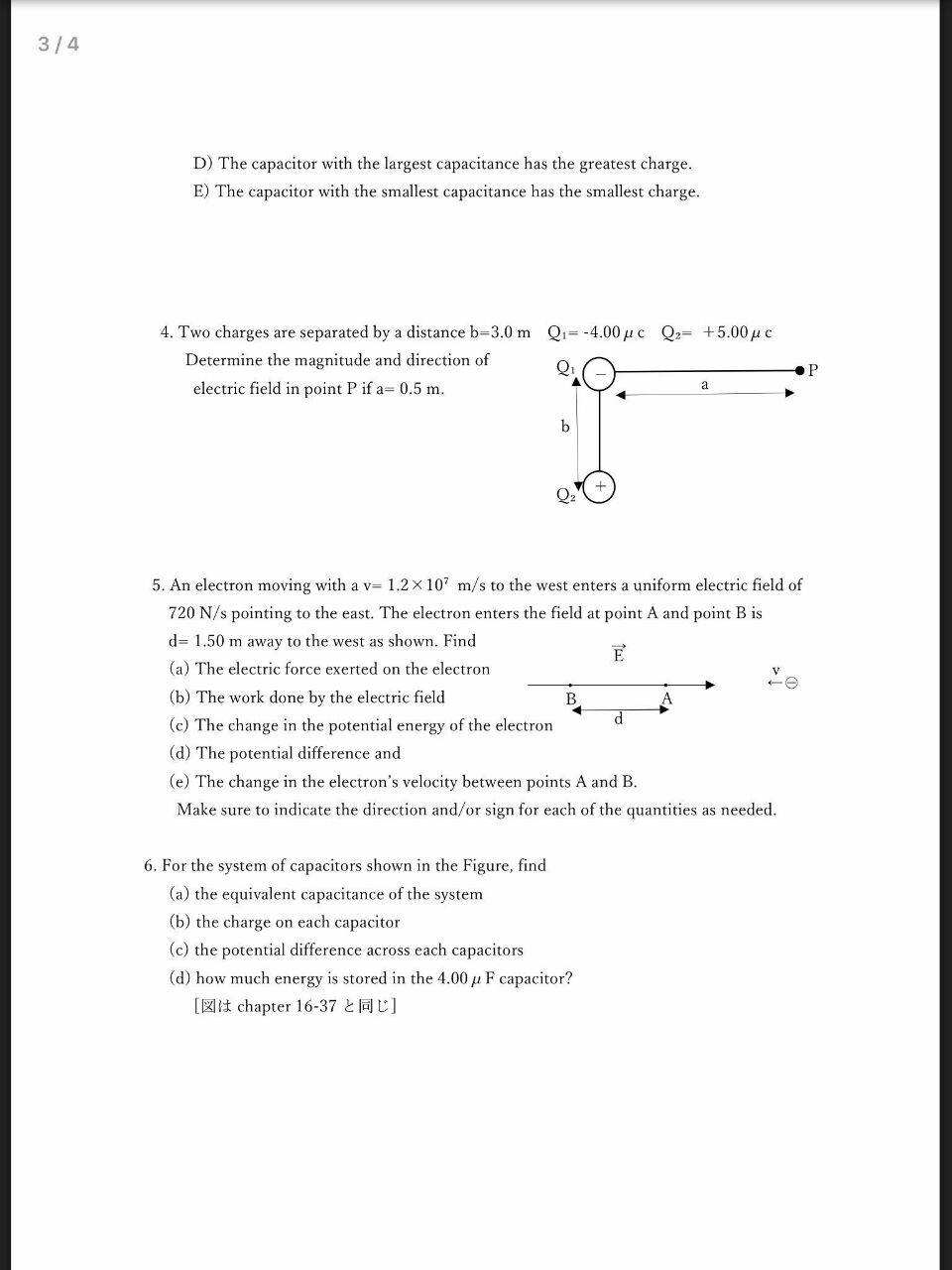 SOLVED: 3 / 4 D) The capacitor with the largest capacitance has the ...