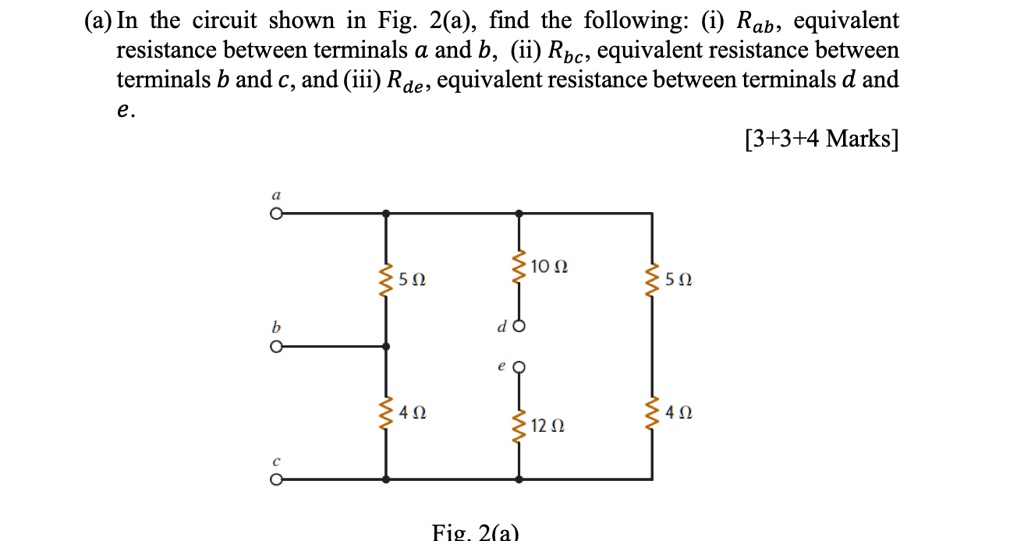 SOLVED: In The Circuit Shown In Fig. 2(a), Find The Following: (i) Rab ...