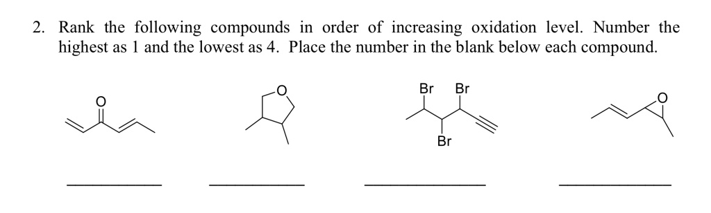 Oxidation Level SOLVED: 2 Rank the following compounds in order of increasing oxidation ...