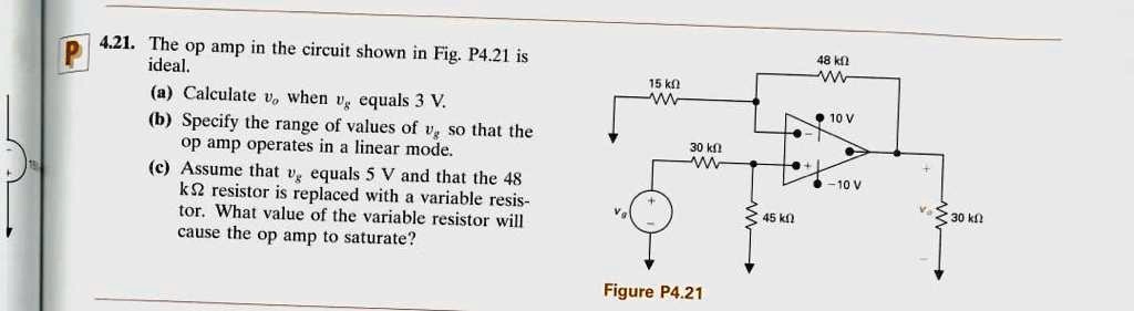 SOLVED: 4.21. The op amp in the circuit shown in Fig.P4.21 is ideal. a ...