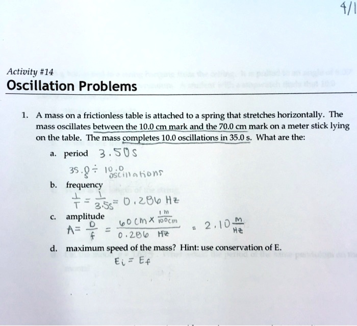 41 activity 14 oscillation problems a mass on a frictionless table is ...
