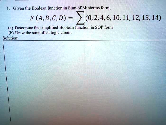 1 Given The Boolean Function In Sum Of Minterms Form Fabcd ...