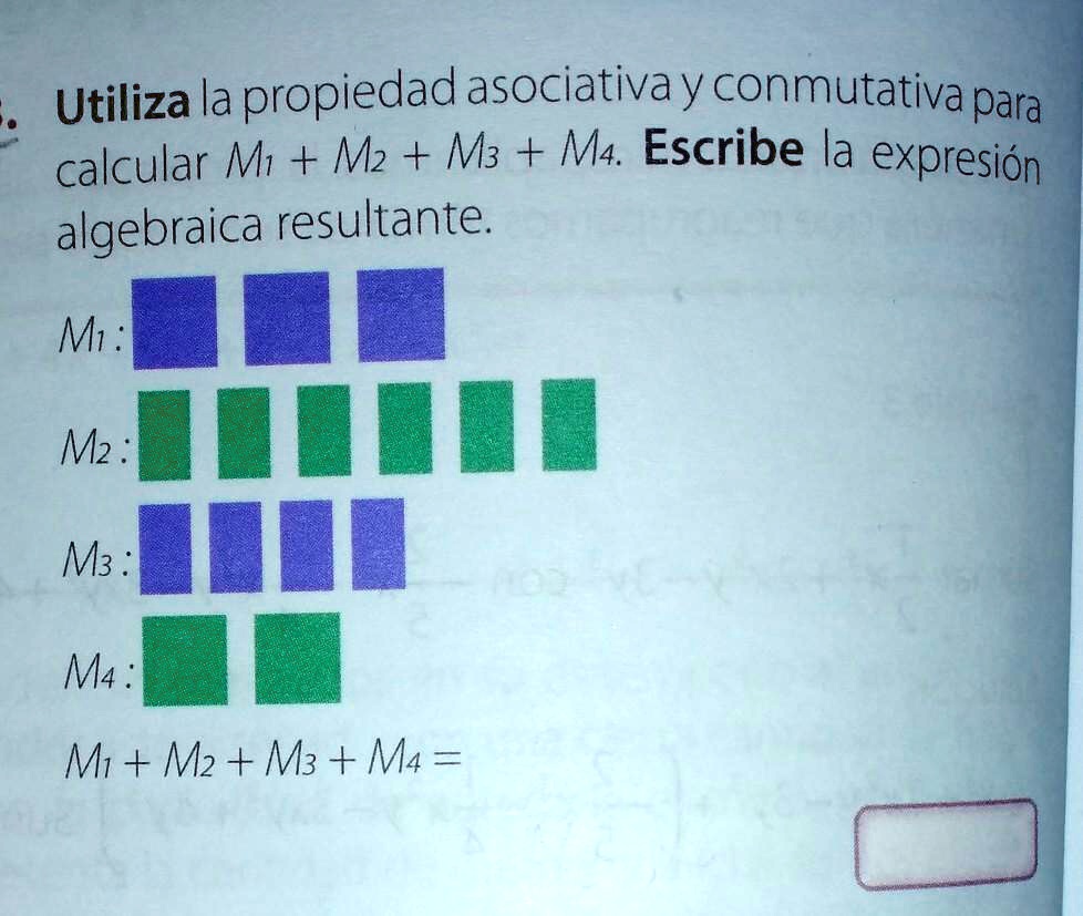 Utiliza La Propiedad Asociativa Y Conmutativa Para Calcular M1+M2 + M3 ...