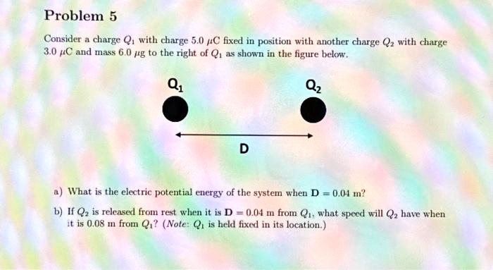 SOLVED: Texts: I just need 5B!! Problem 5 Consider a charge Qi with ...