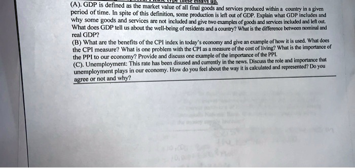 Why are some goods and services not included, and give two examples of ...