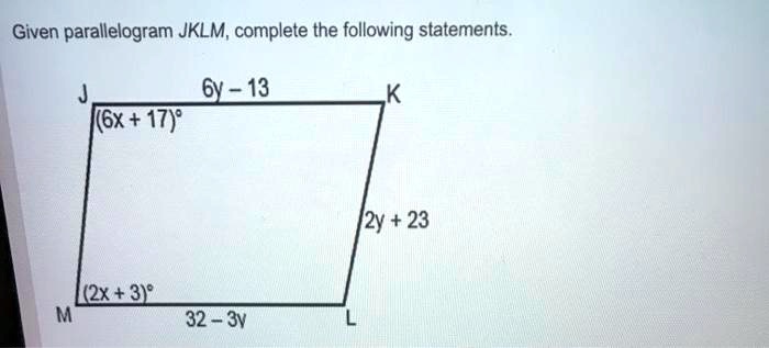 Given Parallelogram Jklm Complete The Following Statements