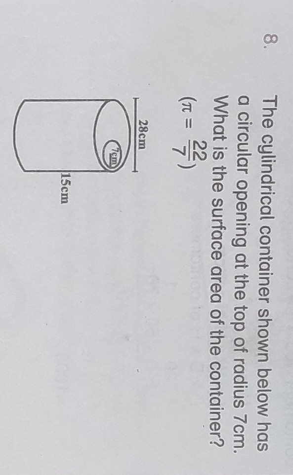 8. The cylindrical container shown below has a circular opening at the