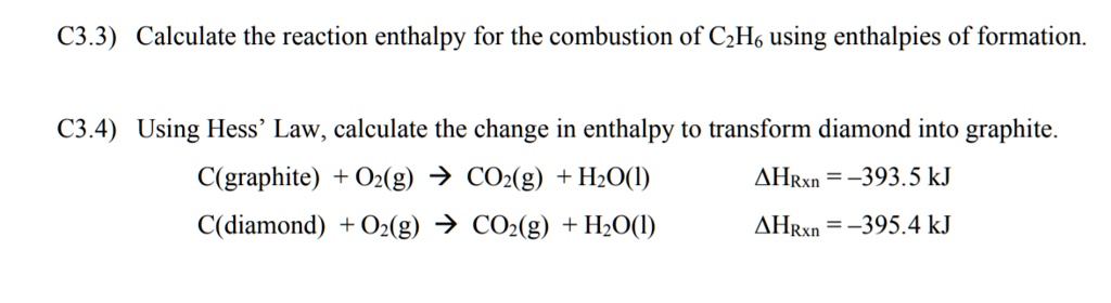 SOLVED:C3.3) Calculate the reaction enthalpy for the combustion of CzHo ...