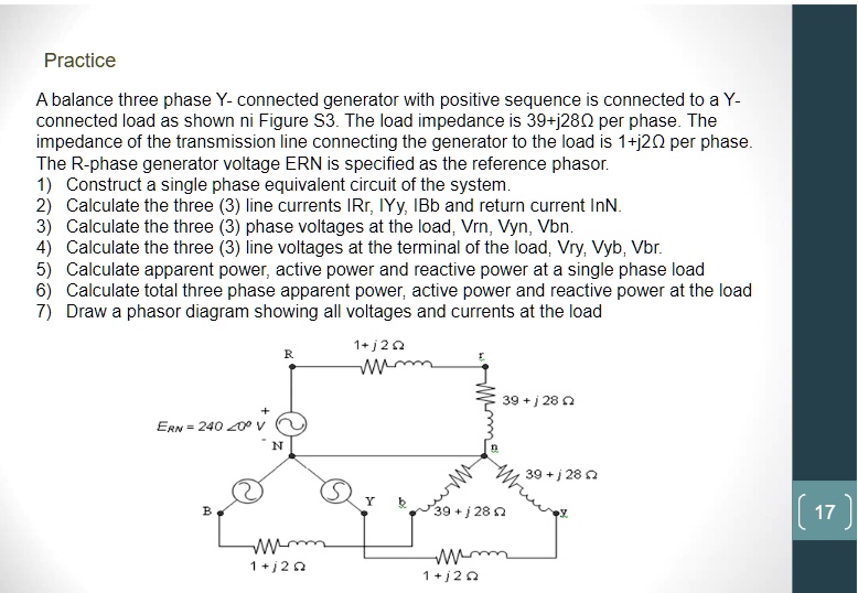 SOLVED: Practice A balance three phase Y-connected generator with ...