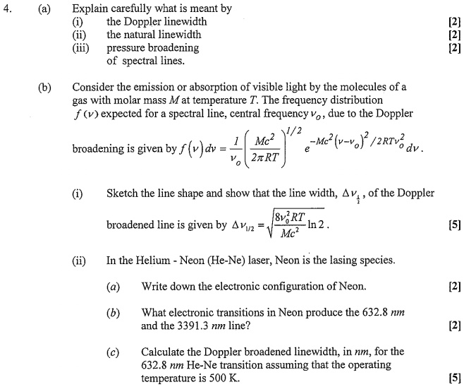 (a) Explain carefully what is meant by (i) the Doppler linewidth (ii
