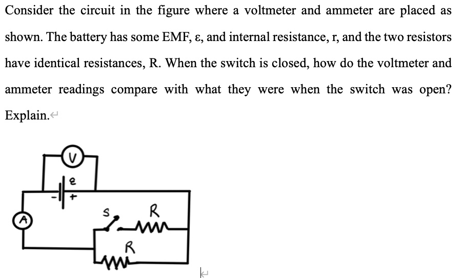 SOLVED Consider the circuit in the figure where voltmeter and ammeter