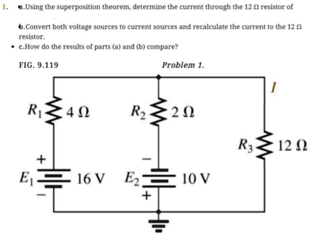 Solved Using The Superposition Theorem Determine The Current Through The 12 Resistor Convert 0047