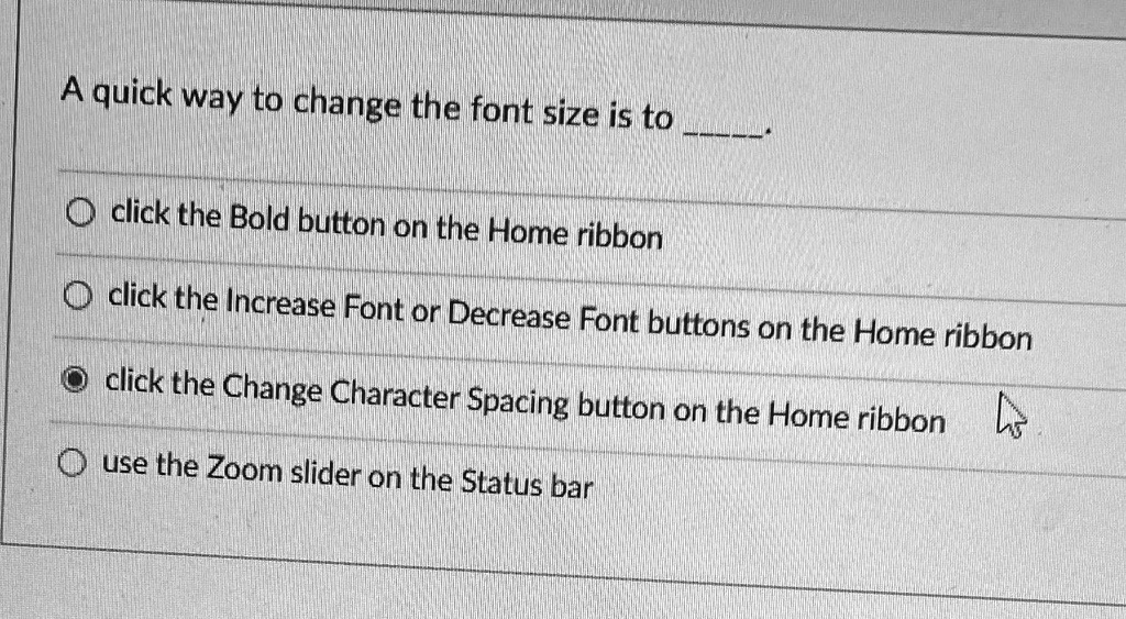 SOLVED A quick way to change the font size is to click the Bold button