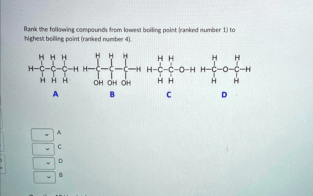 Rank the following compounds from lowest boiling point (ranked number 1 ...
