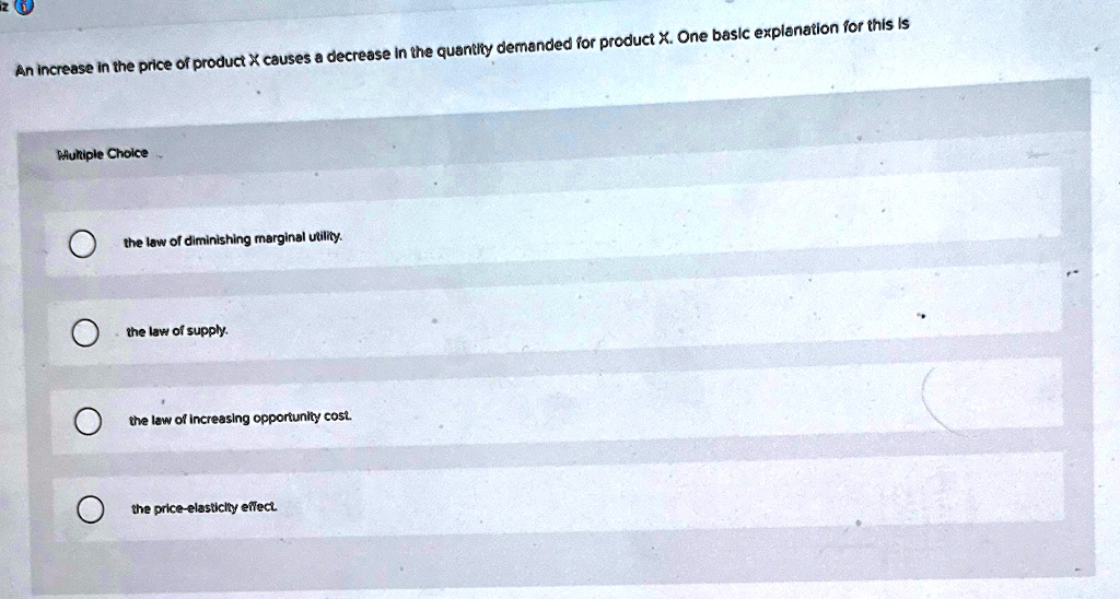 an increase in the price of product x causes a decrease in the quantity ...