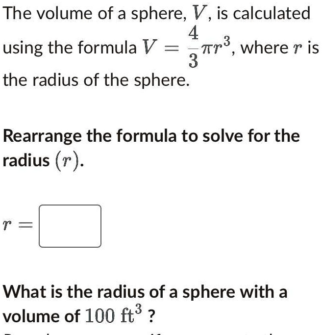SOLVED: 'The volume of a sphere The volume of a sphere, V is calculated ...
