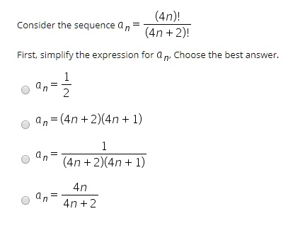 Solved 4n L 4n 2 Consider The Sequence First Simplifythe Expressionfor 40 Cnccse The Best Answer A N An 4n 2 4n 1 4n 2 4n 1 4n 4n 2 A N