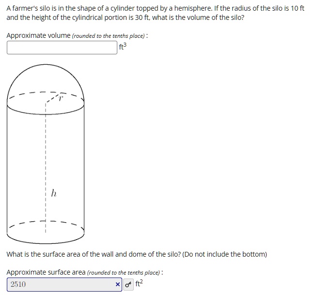 SOLVED A farmer's silo is in the shape of a cylinder topped by a