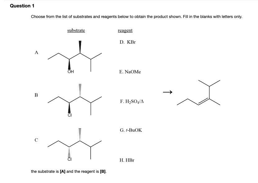 SOLVED Choose from the list of substrates and reagents below to obtain