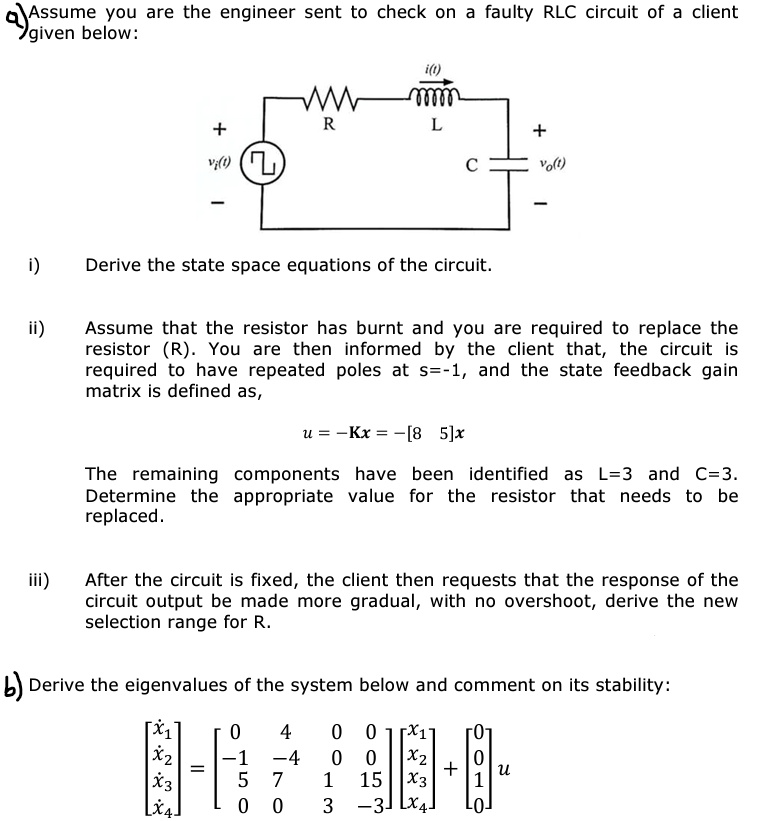 SOLVED: a) Assume you are the engineer sent to check on a faulty RLC ...