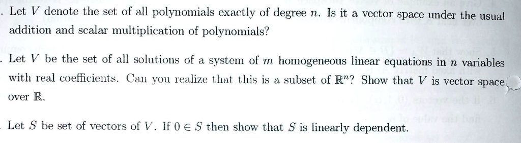 let v denote the set of all polynomials exactly of degree n is it a ...