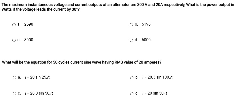 SOLVED: The maximum instantaneous voltage and current outputs of an ...