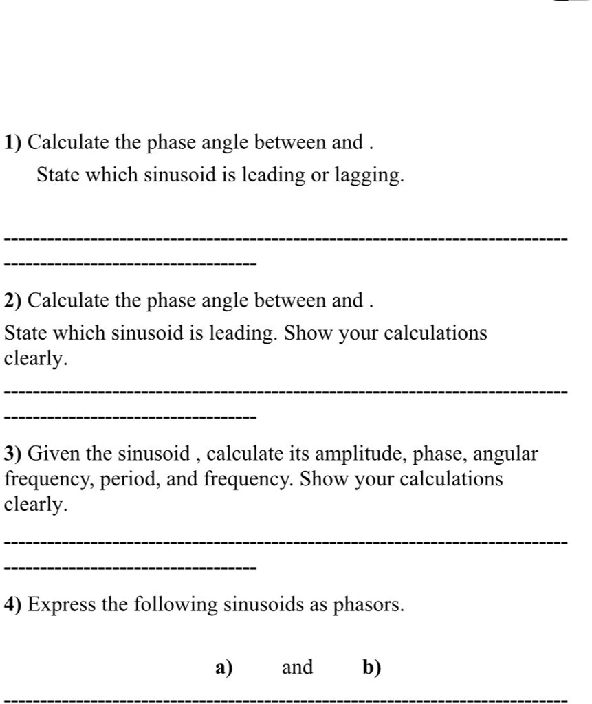 SOLVED: Calculate the phase angle between and . State which sinusoid is ...