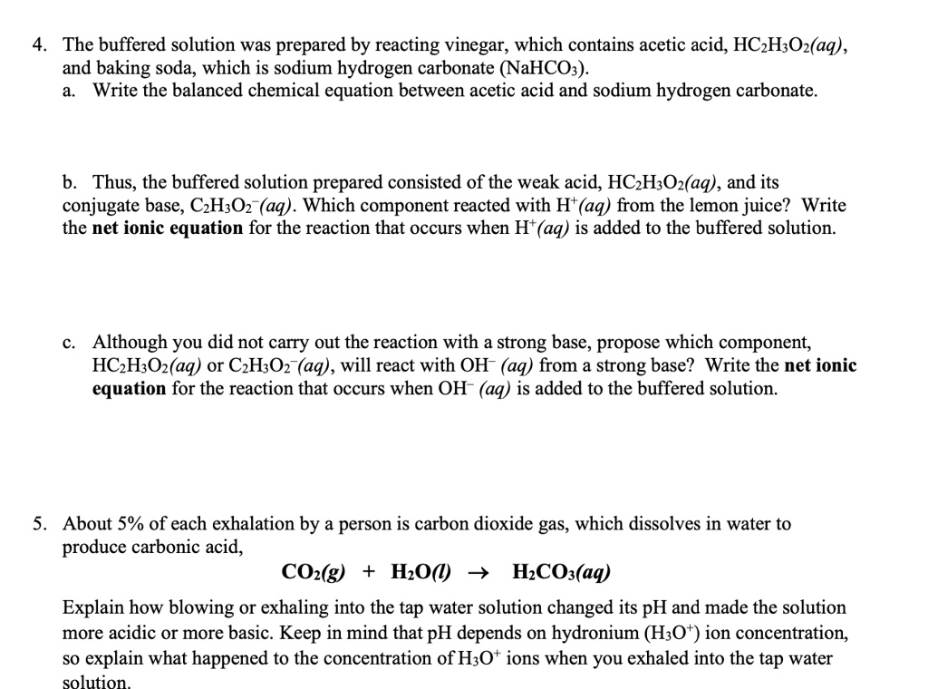 SOLVED The buffered solution was prepared by reacting vinegar, which