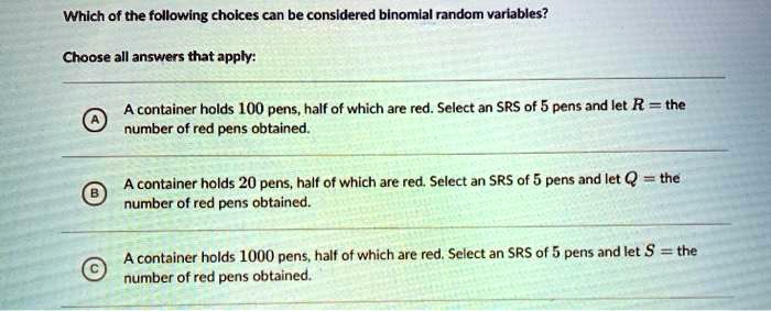 Solved Which of the following would be considered binomial