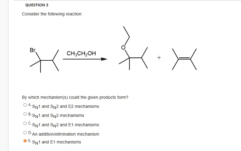 SOLVED: QUESTION 3 Consider the following reaction: CH;CH,OH By which mechanism(s could the ...