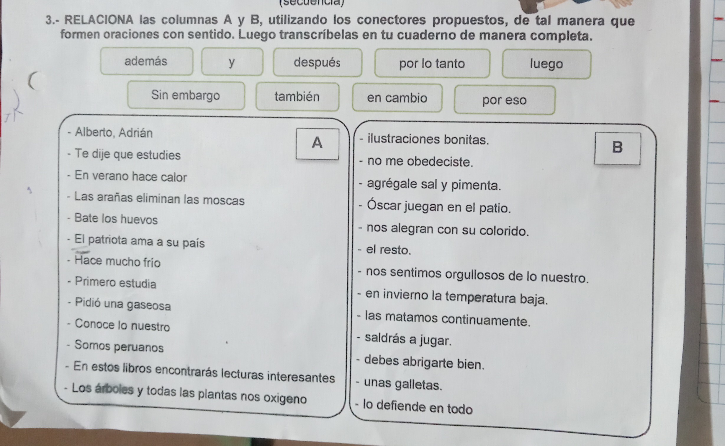 3.- RELACIONA las columnas A y 𝐁, utilizando los conectores propuestos