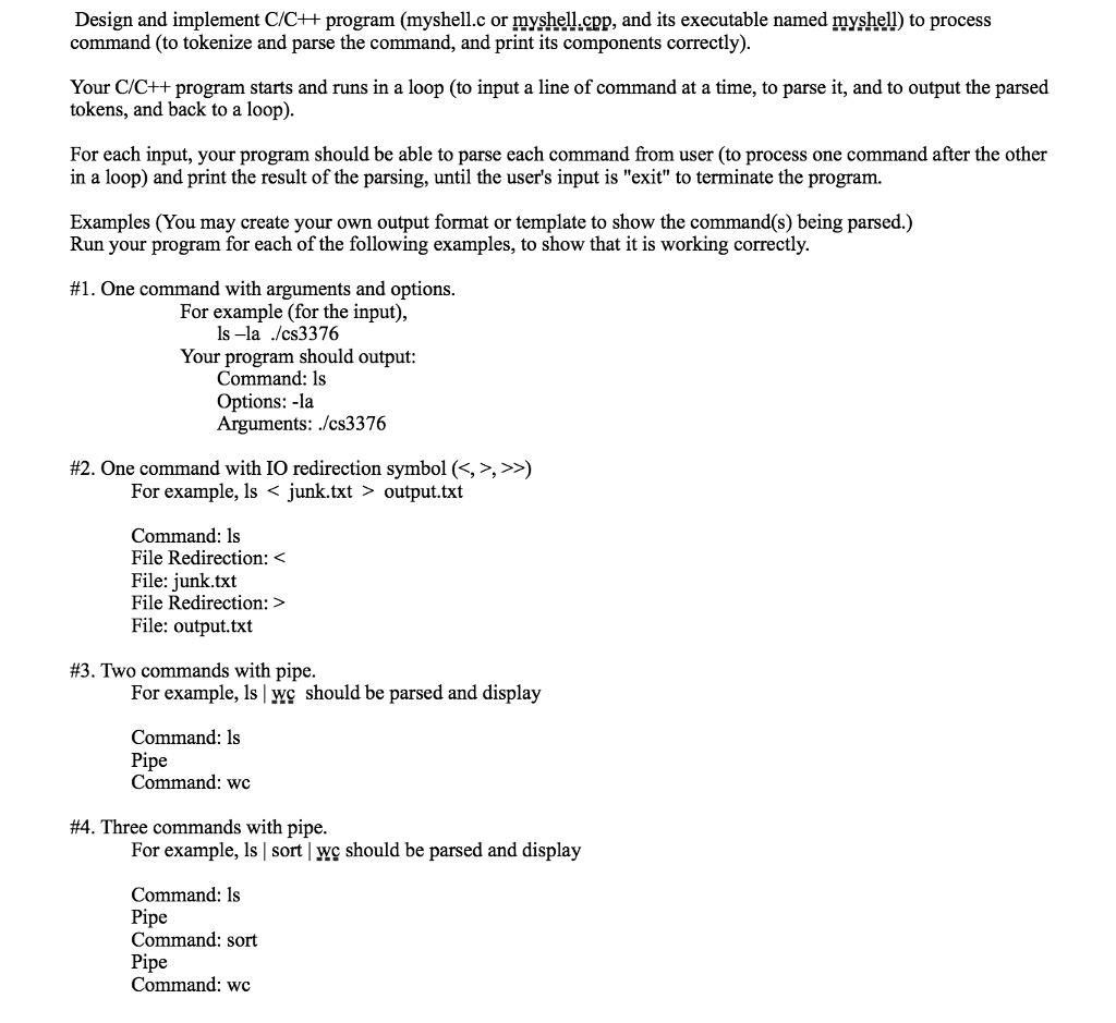 Design and implement C/C++ program (myshell.c or myshell.cpp, and its ...