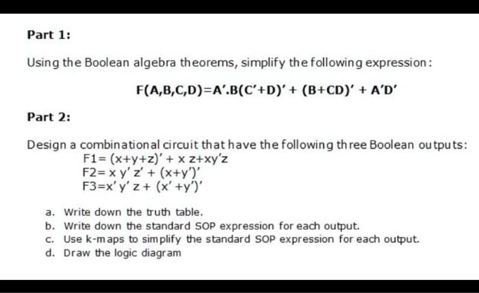 SOLVED: Part 1: Using the Boolean algebra theorems, simplify the ...