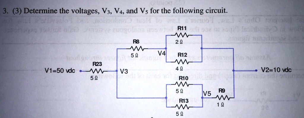 SOLVED Determine the voltages V3 V4 and Vs for the following