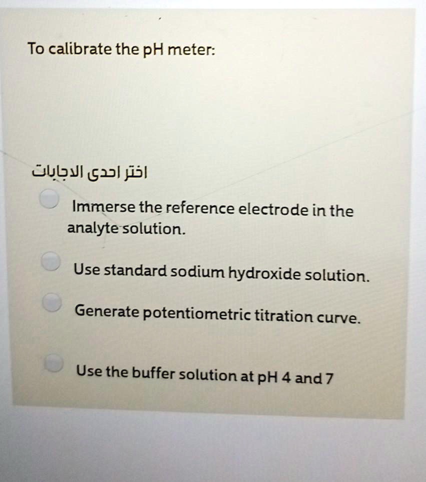 SOLVED To calibrate the pH meter OubJl gx3l j51 Immerse the reference