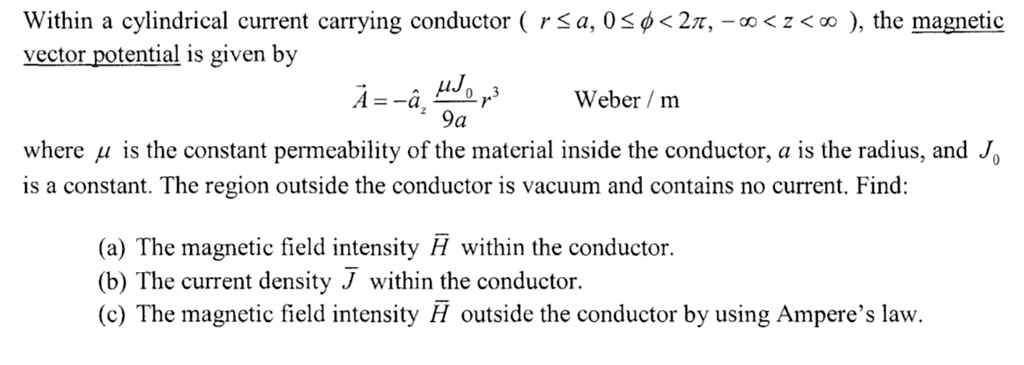 SOLVED: Within a cylindrical current carrying conductor ( r a, 0