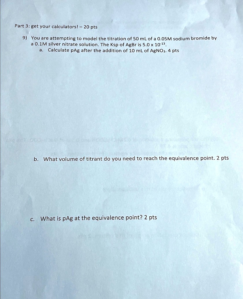 Part 3 get your calculators! 20 pts You are attempting to model the
