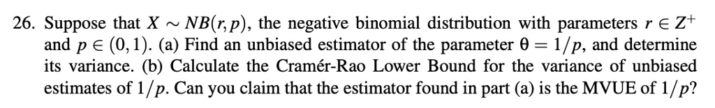26 suppose that x nbr p the negative binomial distribution with ...