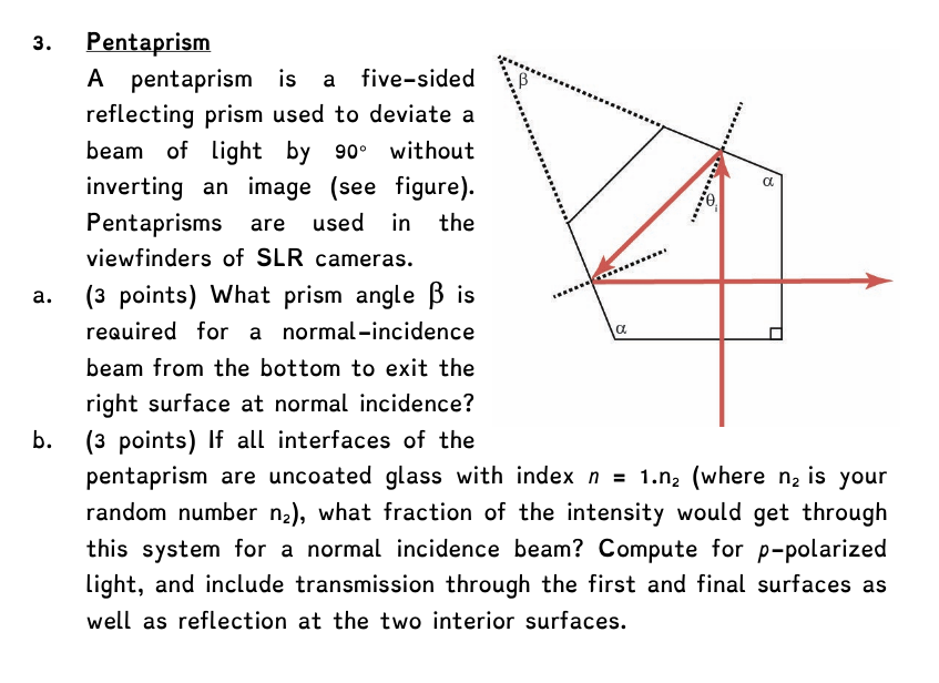 SOLVED: 3. Pentaprism A pentaprism is a five-sided reflecting prism ...