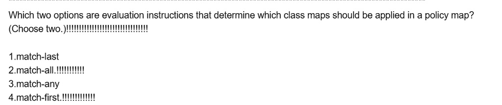 Which two options are evaluation instructions that determine which ...
